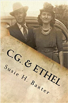 C. G. and Ethel: A Family History