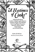 A Hastiness of Cooks