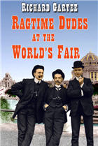 Ragtime Dudes at the World's Fair
