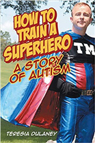How to train a Superhero: A story of Autism