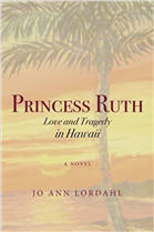 Princess Ruth: Love & Tragedy in Hawaii