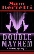 Double Mayhem: A Seekers Mystery 1