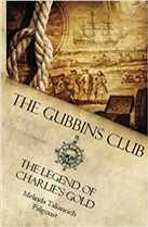 The Gubbins Club: The Legend of Charlie's Gold