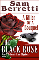 The Black Rose: An O'Brien's Law Mystery 1