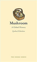 Mushroom A Global History