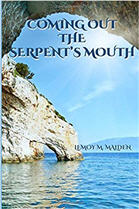 Coming Out The Serpent's Mouth