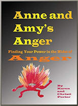 Anne and Amy's Anger: How to Find Your Power in the Midst of Anger