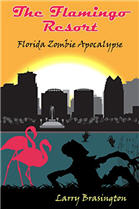 The Flamingo Resort: Florida Zombie Apocalypse